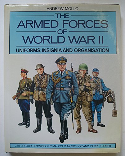 THE ARMED FORCES OF WORLD WAR II: UNIFORMS, INSIGNIA AND ORGANIZATION.