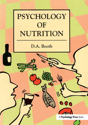 The Psychology of Nutrition