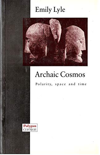 Archaic Cosmos