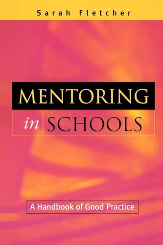 MENTORING IN SCHOOLS: A HANDBOOK OF GOOD PRACTICE