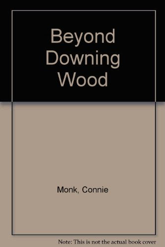 Beyond Downing Wood