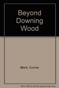 Beyond Downing Wood 
