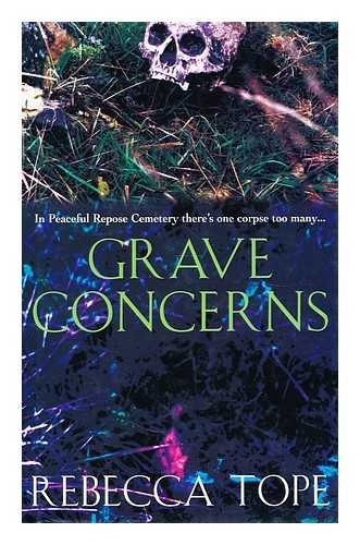 Grave Concerns