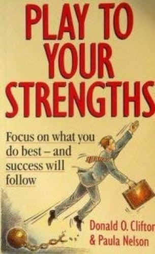 Play to Your Strengths
