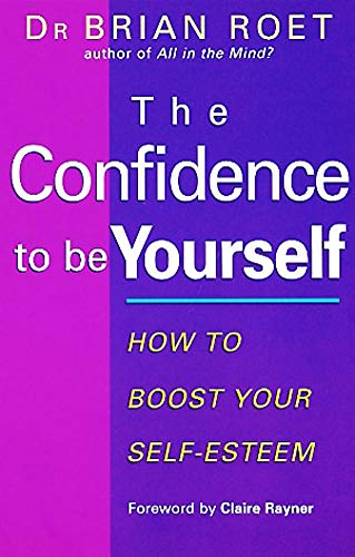 The Confidence To Be Yourself