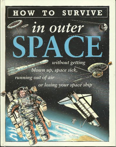 How To Survive In Outer Space