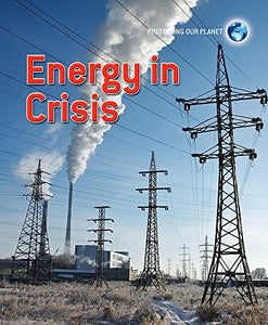 Energy in Crisis 
