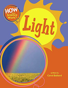 How Does Science Work?: Light 