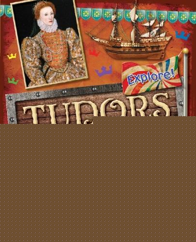Explore!: Tudors
