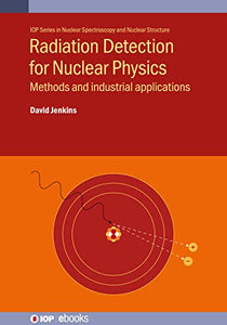 Radiation Detection for Nuclear Physics 