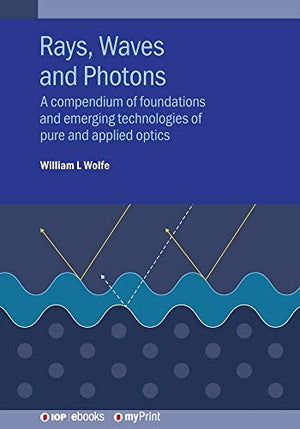 Rays, Waves and Photons
