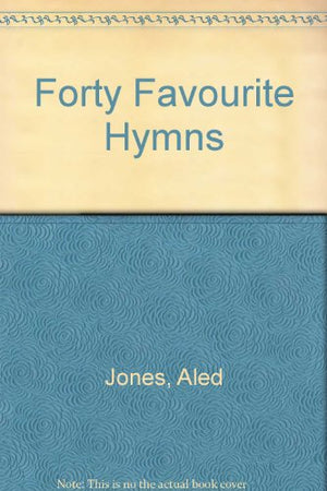 Forty Favourite Hymns