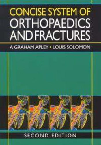 Concise System of Orthopaedics and Fractures, 2Ed