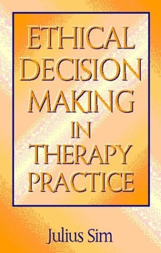 Ethical Decision Making in Therapy Practice