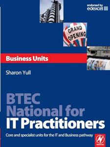 BTEC National for IT Practitioners: Business units 