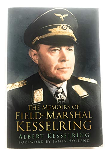 The Memoirs of Field Marshal Kesselring