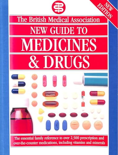 BMA New Guide Medicines & Drugs 3rd Edition