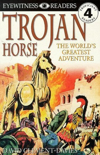 Eyewitness Readers Level 4:  Trojan Horse