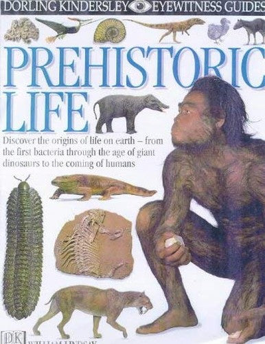 DK Eyewitness Guides:  Prehistoric Life