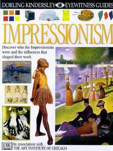 EYEWITNESS GUIDE:92 IMPRESSIONISM 1st Edition - Cased