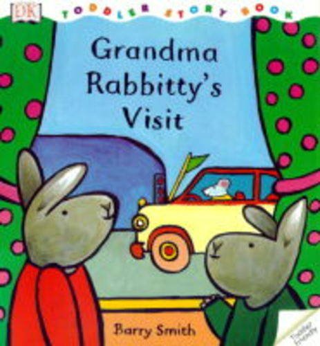 DK Toddler Story Book:  Grandma Rabbit Visit