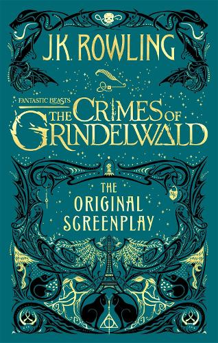 Fantastic Beasts: The Crimes of Grindelwald  The Original Screenplay