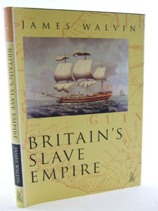 Britain's Slave Empire 