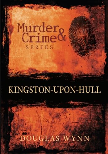 Murder and Crime Kingston-upon-Hull