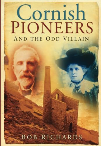 Cornish Pioneers and the Odd Villain
