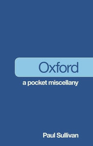 Oxford: A Pocket Miscellany 