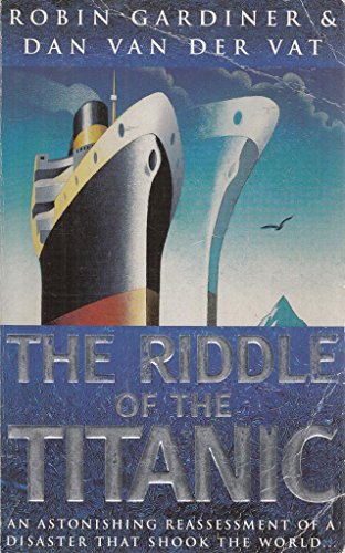 The Riddle Of The Titanic