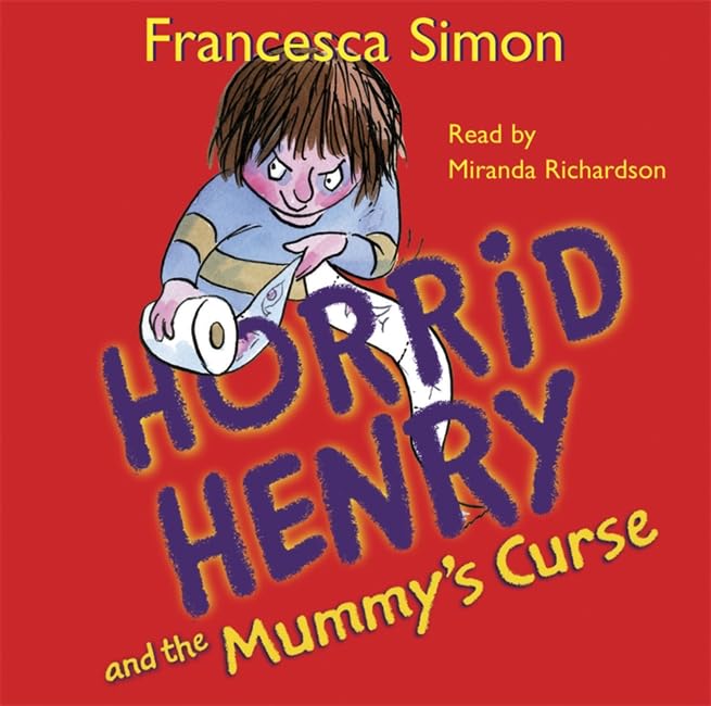 Horrid Henry and the Mummy's Curse