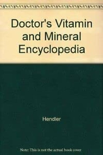 Doctor's Vitamin and Mineral Encyclopedia