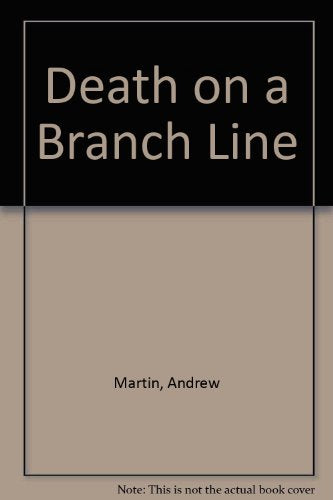 Death On A Branch Line