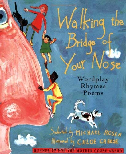 Walking on the Bridge of Your Nose
