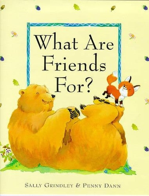 What are Friends for?