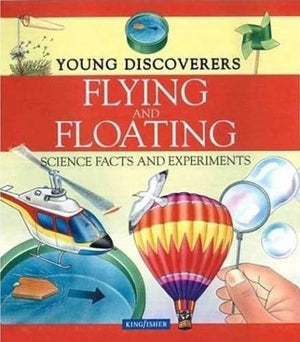 Flying and Floating