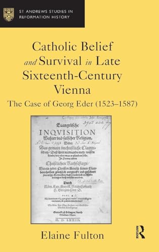 Catholic Belief and Survival in Late Sixteenth-Century Vienna