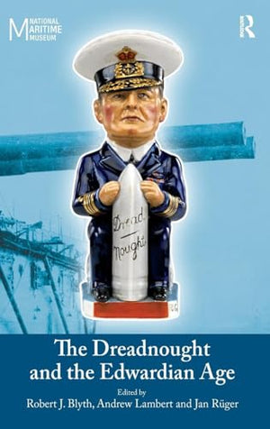 The Dreadnought and the Edwardian Age