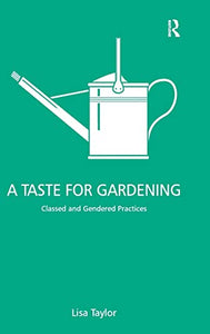 A Taste for Gardening 