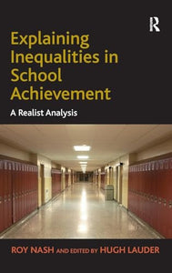 Explaining Inequalities in School Achievement 