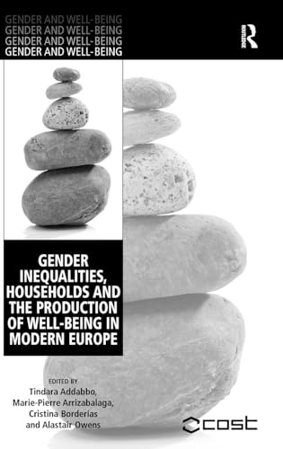 Gender Inequalities, Households and the Production of Well-Being in Modern Europe