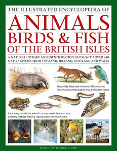 The Animals, Birds & Fish of the British Isles, Illustrated Guide to 