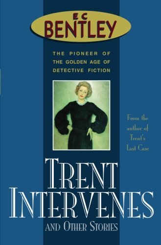 Trent Intervenes & Other Stories