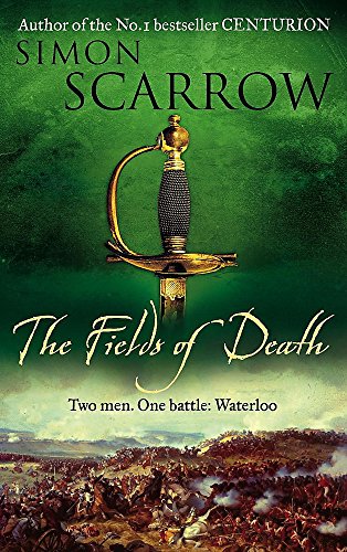 The Fields of Death (Wellington and Napoleon 4)