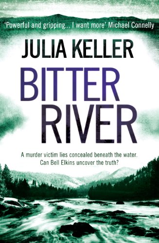 Bitter River (Bell Elkins, Book 2)