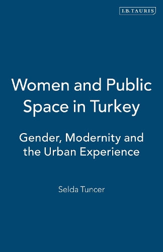 Women and Public Space in Turkey