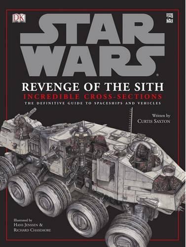 Star Wars: Revenge of the Sith Incredible Cross-Sections