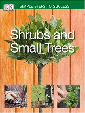Shrubs and Small Trees