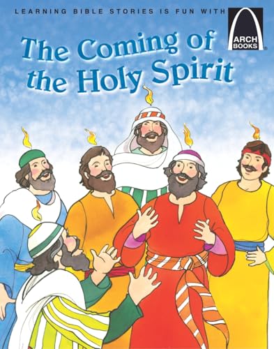 The Coming of the Holy Spirit - Arch Books